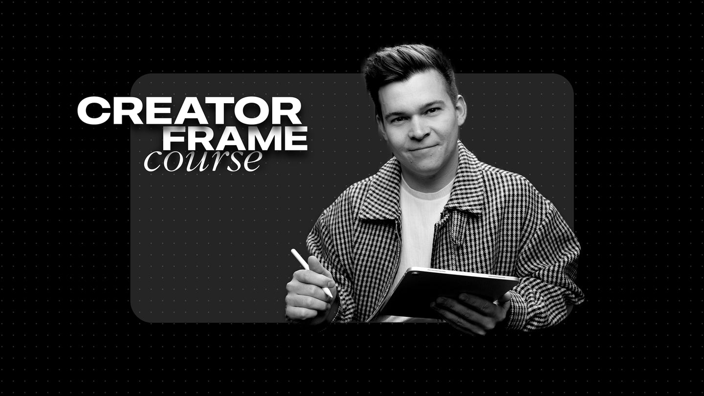 Creator Frame Course